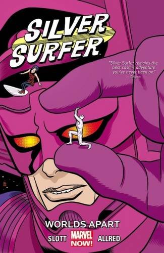 Silver Surfer Vol. 2: Worlds Apart by Dan Slott