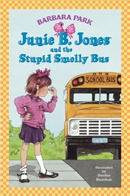 Junie B. Jones and the Stupid Smelly Bus