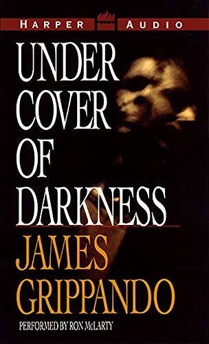 Under Cover of Darkness by James Grippando