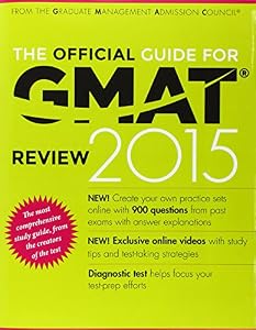 The Official Guide for GMAT Review 2015 with Online Question Bank and Exclusive Video by Graduate Management Admission Council (GMAC)