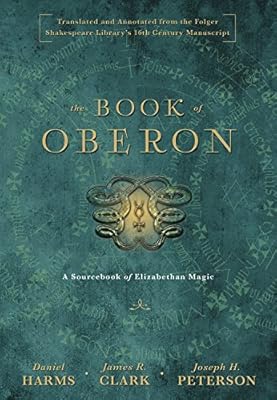 The Book of Oberon: A Sourcebook of Elizabethan Magic