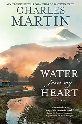 Water from My Heart: A Novel
