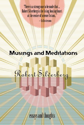 Musings and Meditations: Essays and Thoughts by Robert Silverberg
