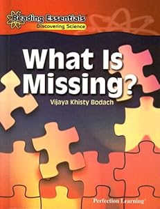 What Is Missing? by Vijaya Khisty Bodach