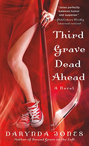 Third Grave Dead Ahead (Charley Davidson Book 3) by Darynda Jones