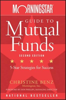 Morningstar Guide to Mutual Funds: Five-Star Strategies for Success