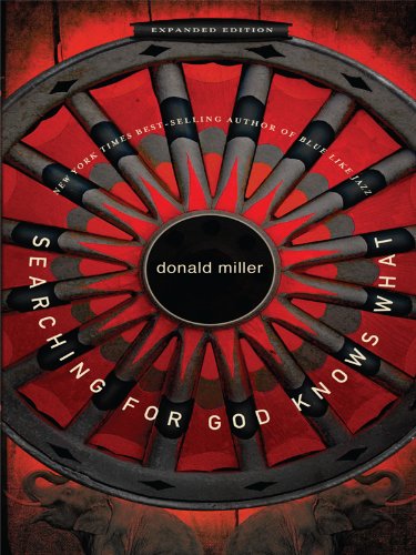Searching for God Knows What by Donald Miller