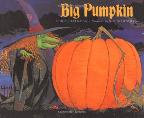 Big Pumpkin by Erica Silverman