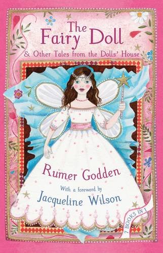 The Fairy Doll: &amp; Other Tales from the Dolls' House by Rumer Godden