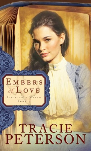 Embers of Love by Tracie Peterson