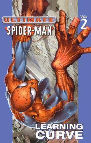 Ultimate Spider-Man: Learning Curve by Brian Michael Bendis