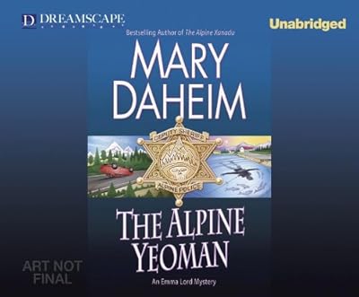 The Alpine Yeoman: An Emma Lord Mystery
