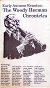 The Woody Herman Chronicles (Early Autumn Reunion 1993)