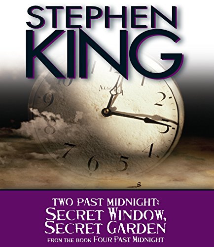 Secret Window, Secret Garden: Two Past Midnight by Stephen King