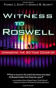 Witness to Roswell: Unmasking the 60-Year Cover-Up