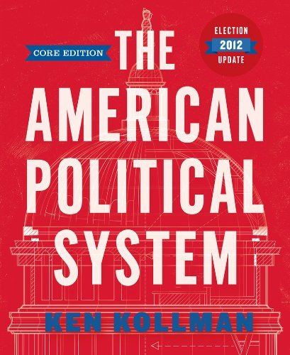 The American Political System (Core Edition Election Update (without policy chapters)) [Paperback] [without policy chapters] (Author) Ken Kollman by aa