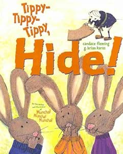 Tippy-Tippy-Tippy, Hide!