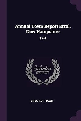 Annual Town Report Errol, New Hampshire: 1947