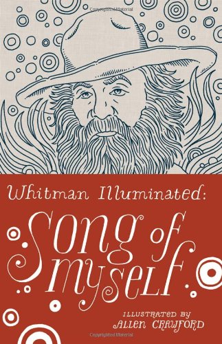 Whitman Illuminated: Song of Myself by Walt Whitman
