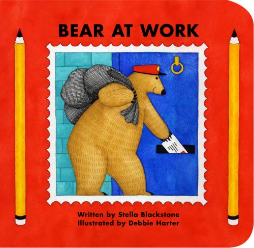 Bear at Work (Bear Series) by Stella Blackstone