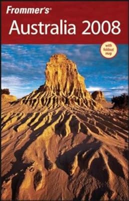 Frommer's Australia 2008 (Frommer's Complete Guides)