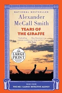 Tears of the Giraffe: A No. 1 Ladies' Detective Agency Novel