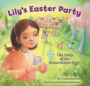 Lily's Easter Party: The Story of the Resurrection Eggs