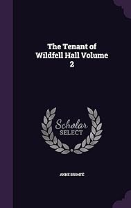 The Tenant of Wildfell Hall Volume 2