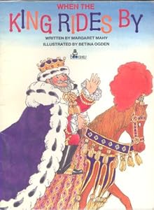 When the king rides by (Bookshelf series)