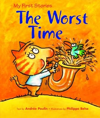 The Worst Time (My First Stories)