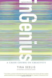 inGenius: A Crash Course on Creativity