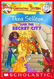 Thea Stilton and the Secret City