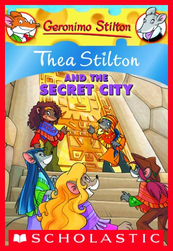 Thea Stilton and the Secret City by Thea Stilton