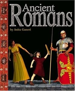 Ancient Romans (Ancient Civilizations) (Ancient Civilizations (Compass Point))