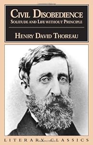 Civil Disobedience Solitude and Life (Literary Classics)