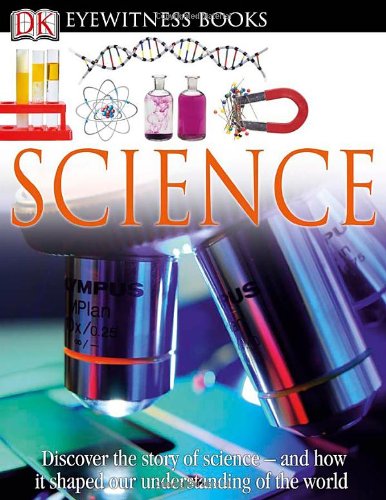 DK Eyewitness Books: Science by DK Publishing
