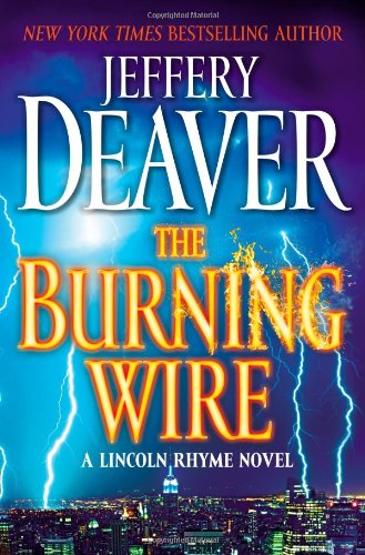 The Burning Wire by Jeffery Deaver