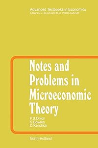 Notes and Problems in Microeconomic Theory (ISSN) by Peter B. Dixon