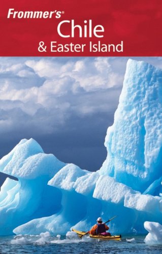 Frommer's Chile & Easter Island by Nicholas Gill