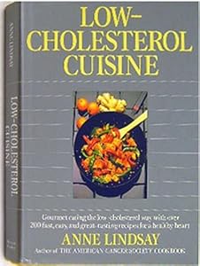 Low-Cholesterol Cuisine by Anne Lindsay