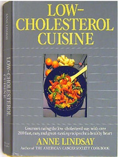 Low-Cholesterol Cuisine by Anne Lindsay