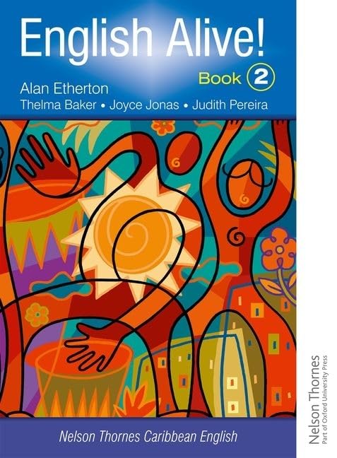English Alive! Book 2 Nelson Thornes Caribbean English (Nelson Thornes Caribbean English, 2) by Alan Etherton
