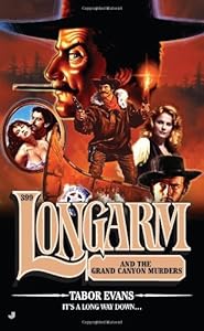 Longarm #399: Longarm and the Grand Canyon Murders