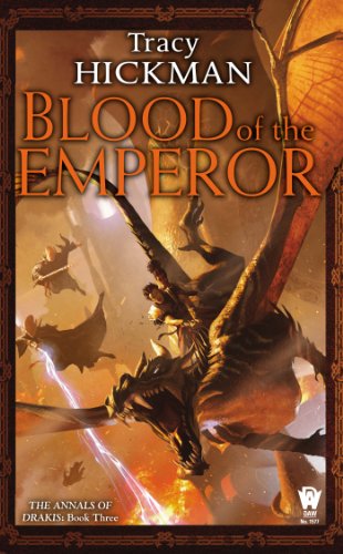 Blood of the Emperor: The Annals of Drakis: Book Three by Tracy Hickman