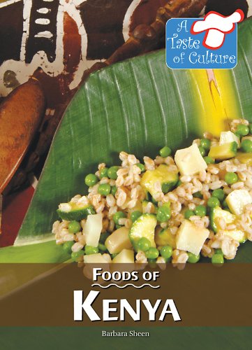 Foods of Kenya by Barbara Sheen