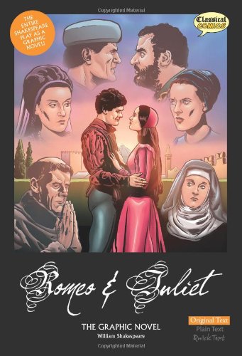 Romeo and Juliet: Original Text: The Graphic Novel by John McDonald