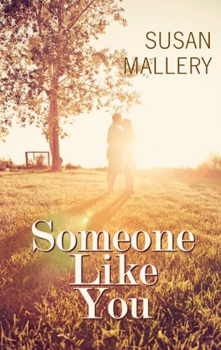 Someone Like You by Susan Mallery