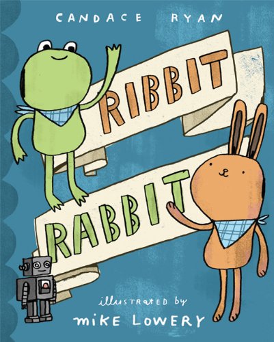 Ribbit Rabbit by Candace Ryan