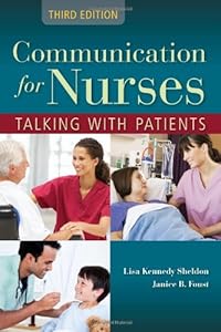 Communication For Nurses: Talking With Patients by Lisa Kennedy Sheldon