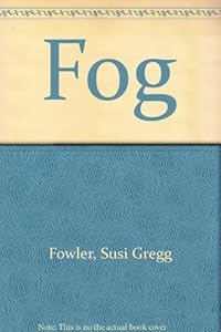Fog by Susi Gregg Fowler